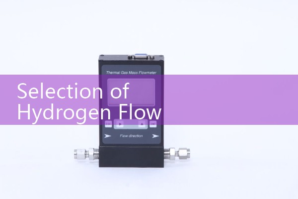 Selection of Hydrogen Flow Meter