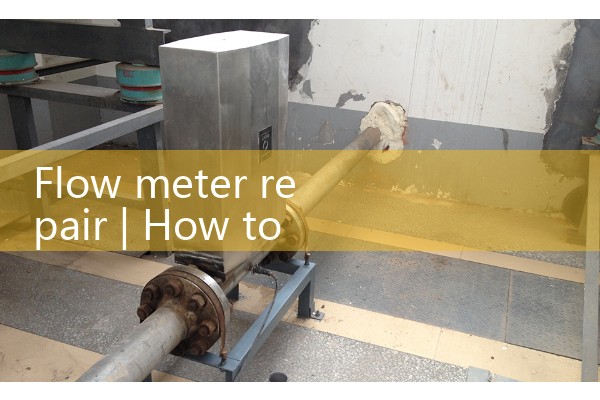 Flow meter repair