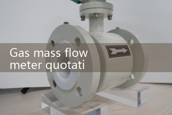 Gas mass flowmeter quotation