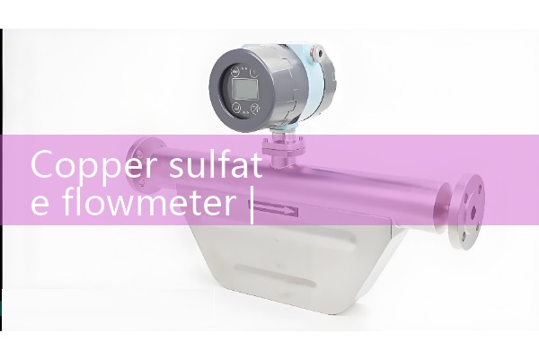 Copper sulfate flowmeter